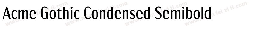 Acme Gothic Condensed Semibold字体转换